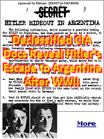 Shocking documents declassified by the CIA have revealed a secret mission to find Nazi leader Adolf Hitler - 10 years after he supposedly died. According to multiple reports from the CIA archives, agents in South America were convinced the dictator was still alive in the 1950s and changed his name to remain under cover.